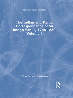 cover image of The Indian and Pacific Correspondence of Sir Joseph Banks, 1768-1820, Volume 1